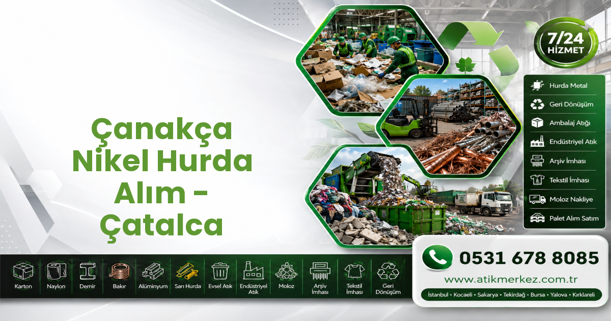 Çanakça Nikel Hurda Alım - Çatalca