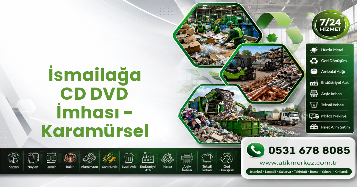 İsmailağa CD DVD İmhası - Karamürsel