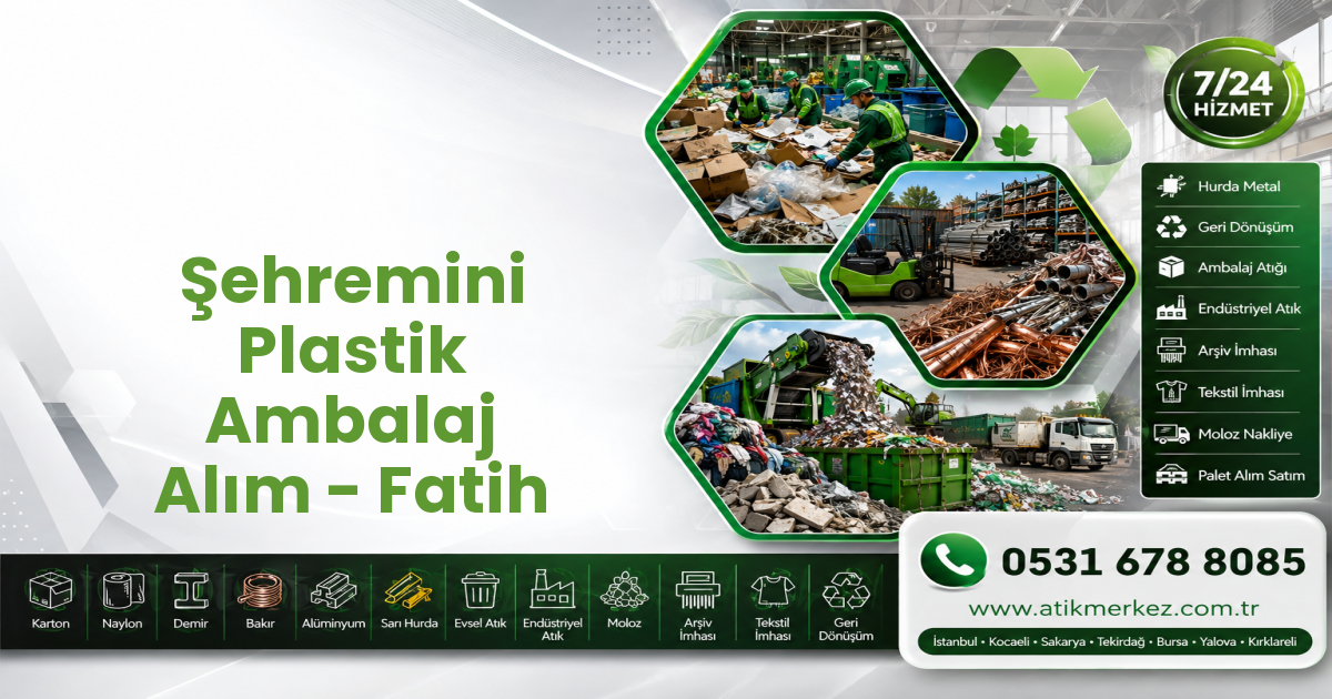 Şehremini Plastik Ambalaj Alım - Fatih
