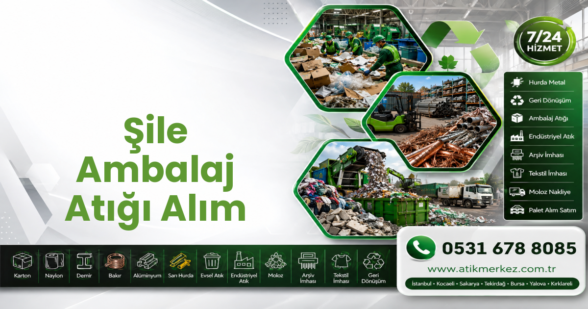 Şile Ambalaj Atığı Alım