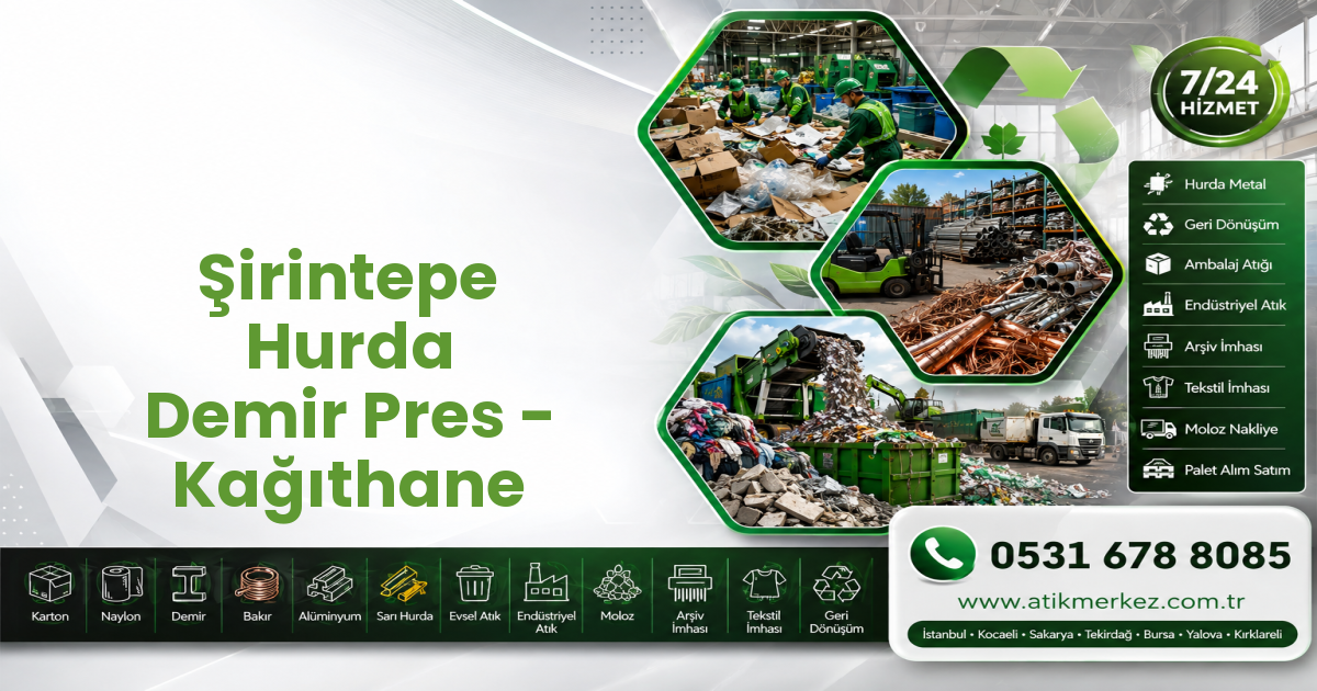 Şirintepe Hurda Demir Pres - Kağıthane