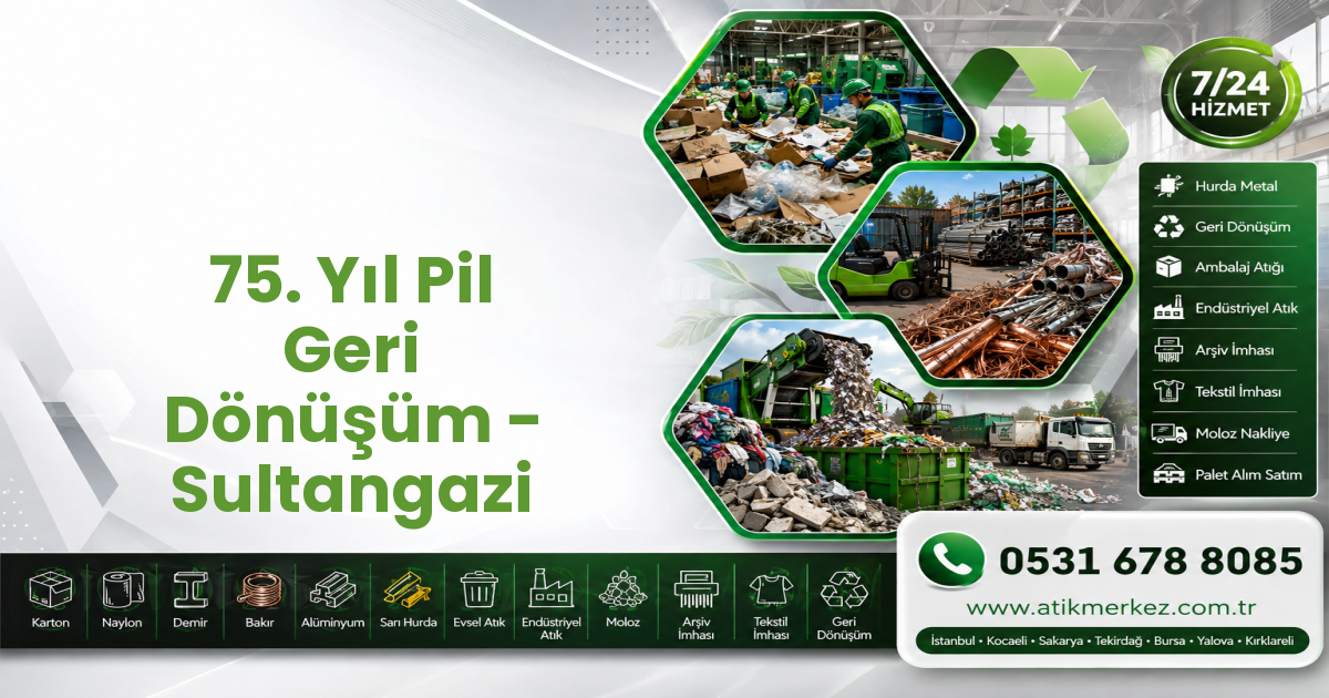75. Yıl Pil Geri Dönüşüm - Sultangazi