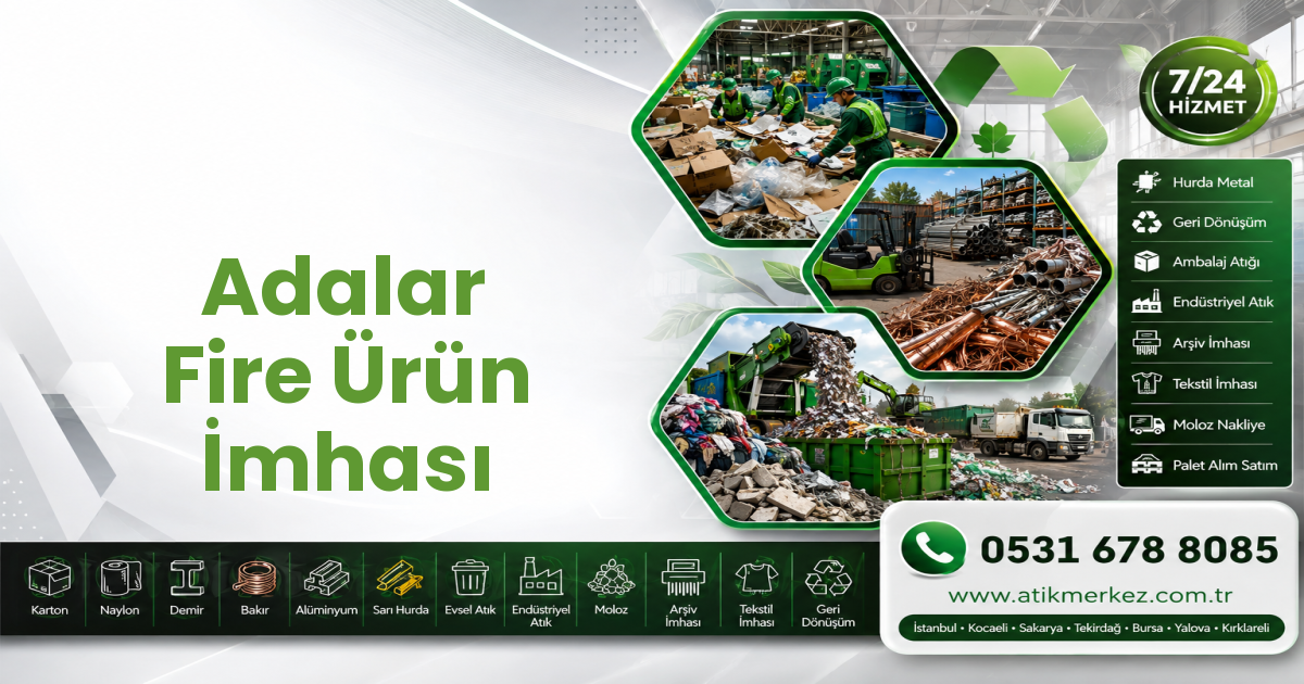 Adalar Fire Ürün İmhası