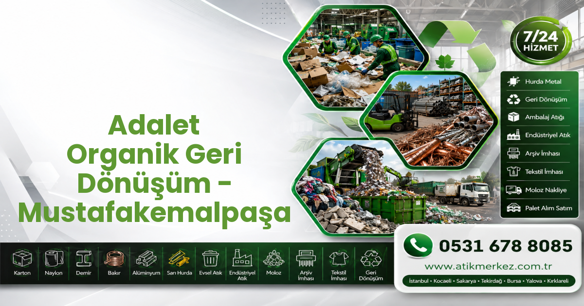 Adalet Organik Geri Dönüşüm - Mustafakemalpaşa