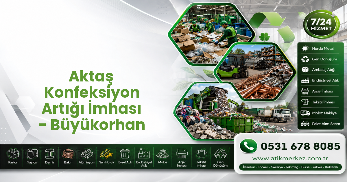Aktaş Konfeksiyon Artığı İmhası - Büyükorhan