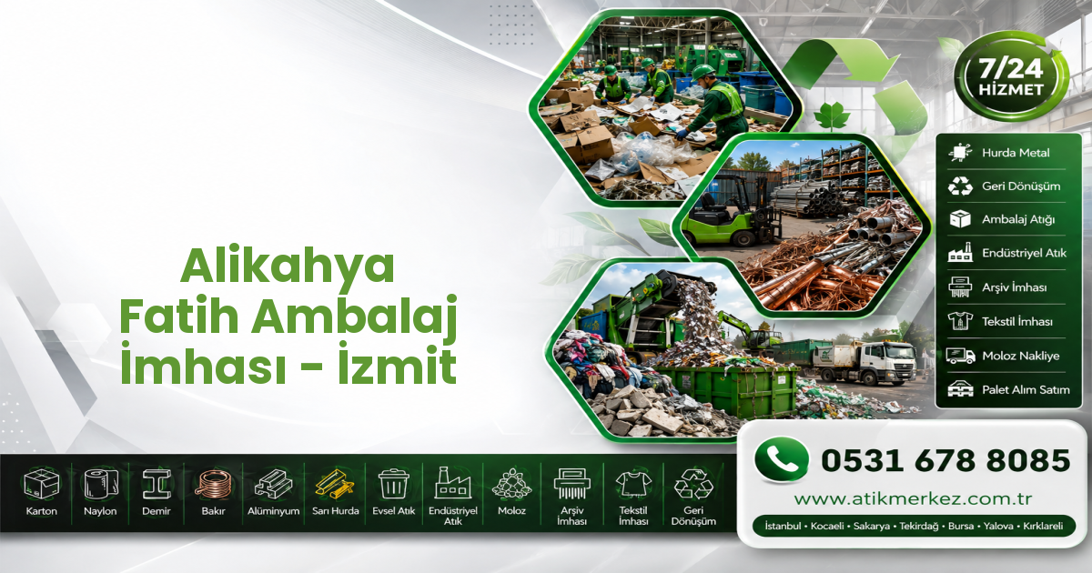 Alikahya Fatih Ambalaj İmhası - İzmit