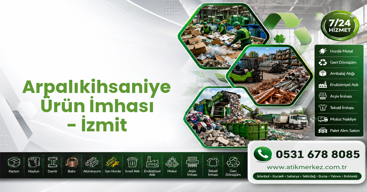 Arpalıkihsaniye Ürün İmhası - İzmit