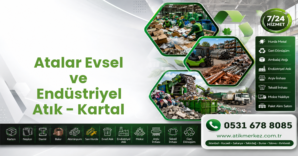 Atalar Evsel ve Endüstriyel Atık - Kartal