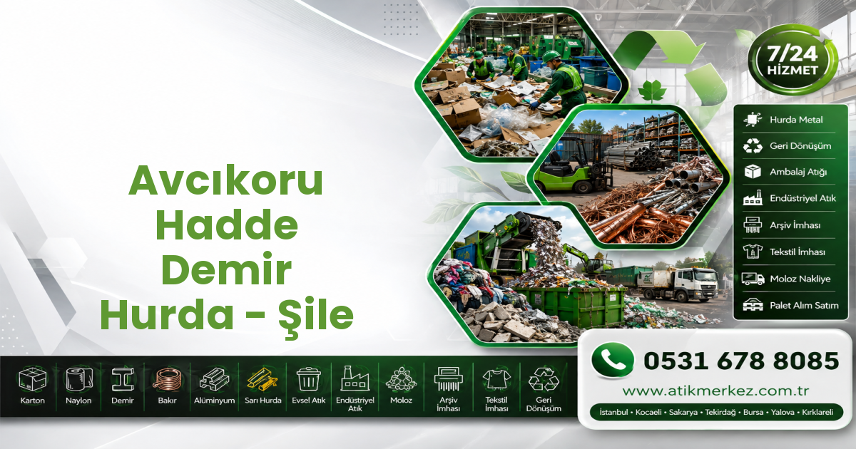 Avcıkoru Hadde Demir Hurda - Şile