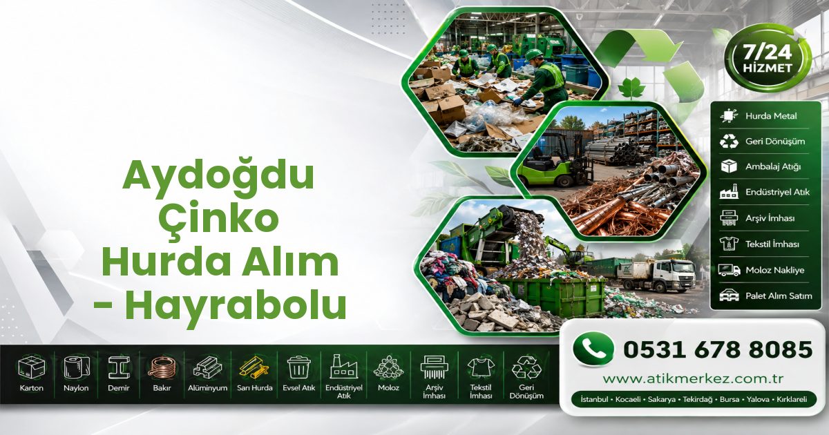 Aydoğdu Çinko Hurda Alım - Hayrabolu