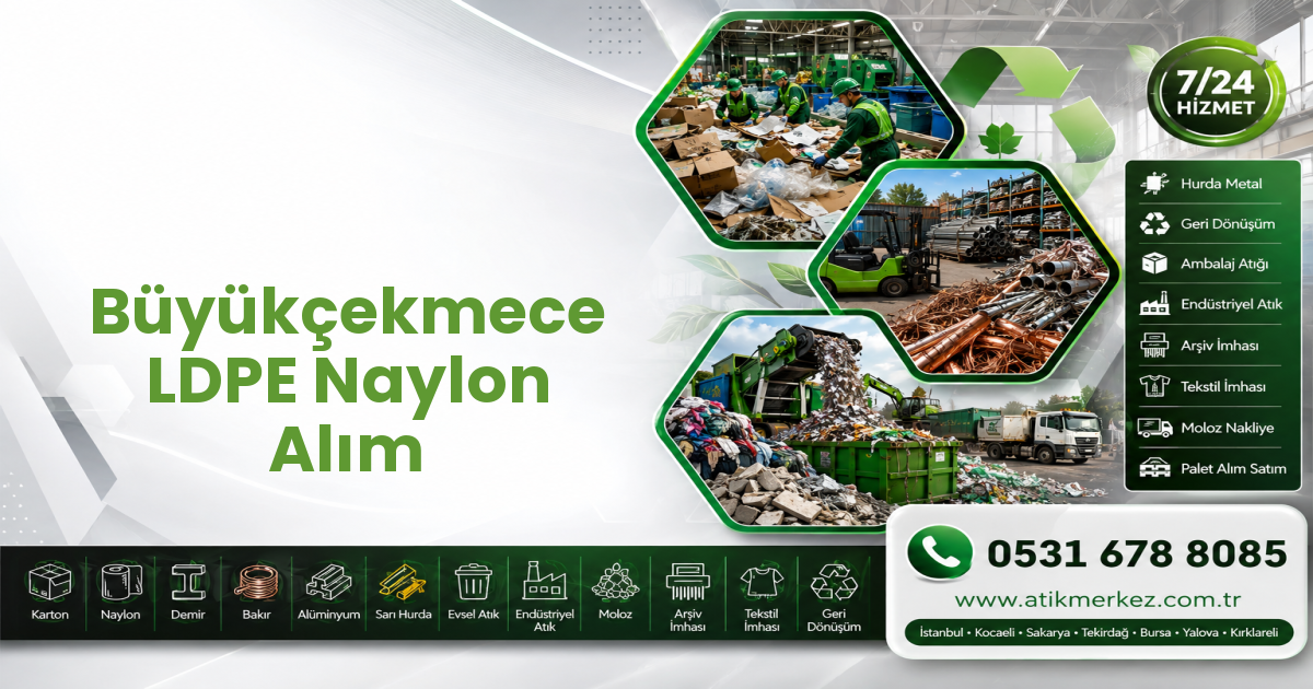 Büyükçekmece LDPE Naylon Alım