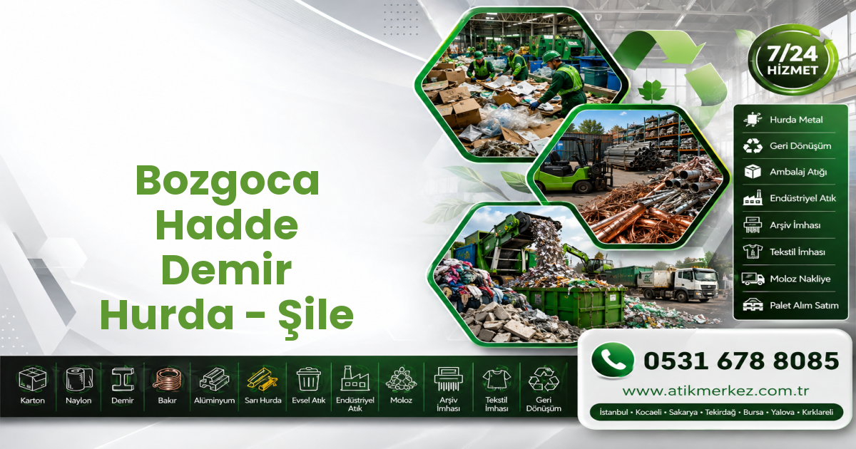 Bozgoca Hadde Demir Hurda - Şile