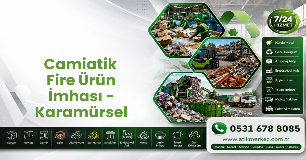Camiatik Fire Ürün İmhası - Karamürsel