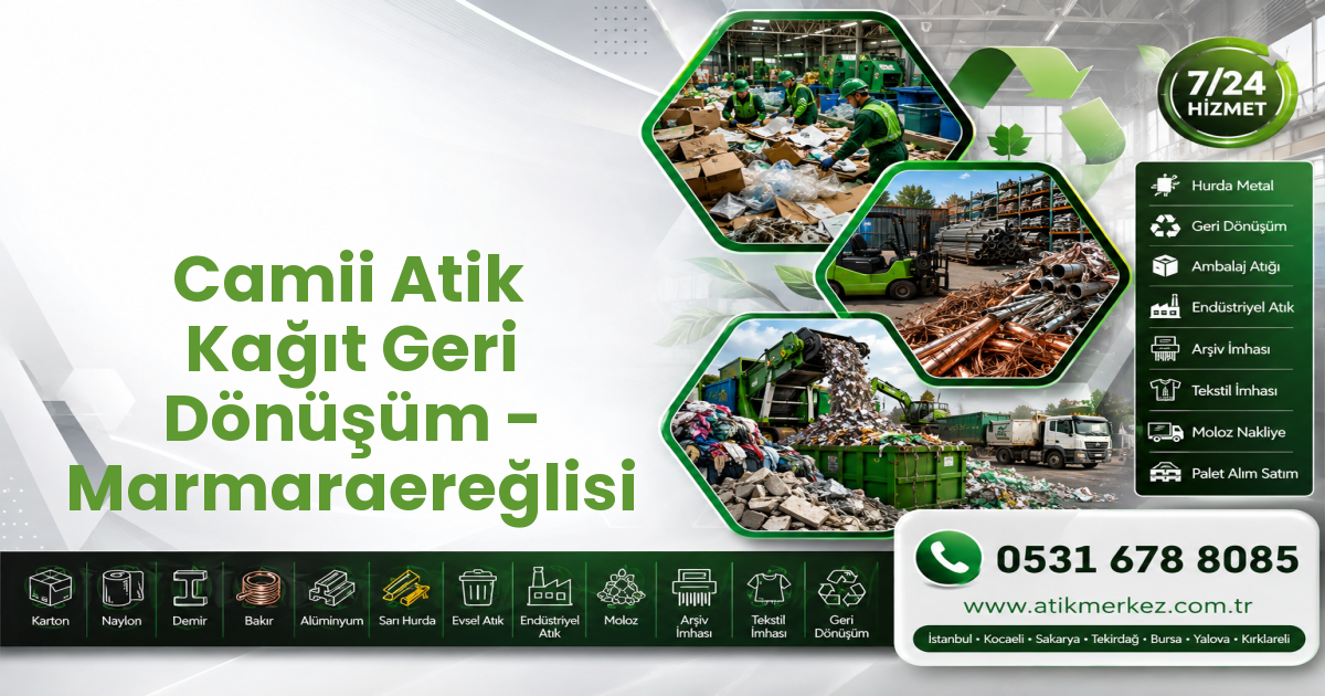 Camii Atik Kağıt Geri Dönüşüm - Marmaraereğlisi