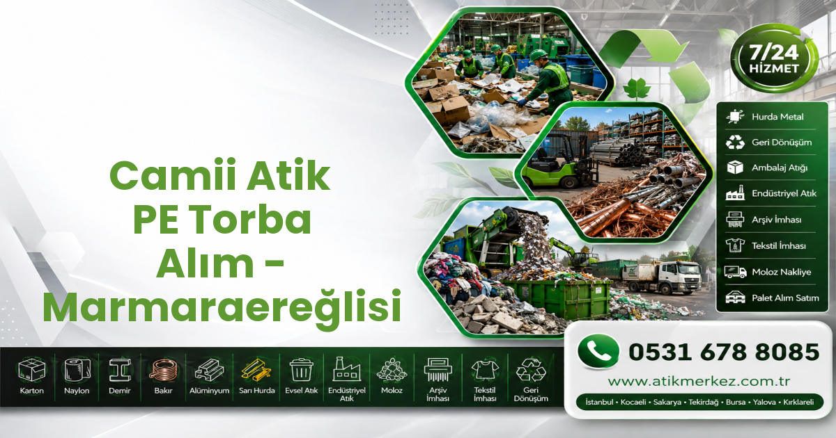 Camii Atik PE Torba Alım - Marmaraereğlisi