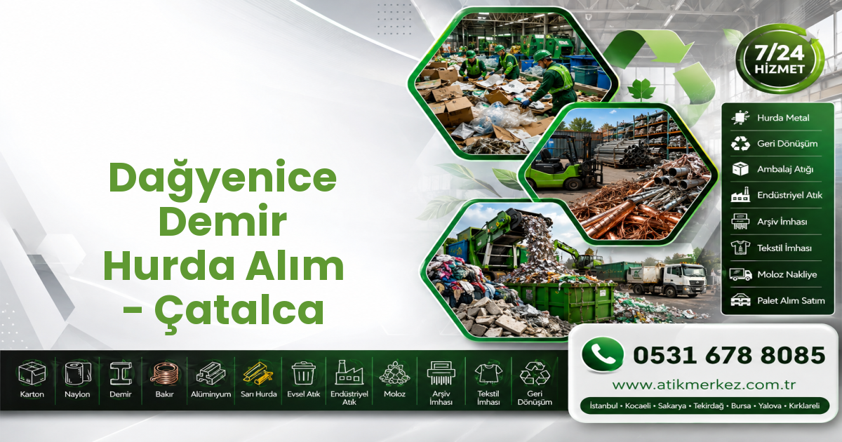 Dağyenice Demir Hurda Alım - Çatalca