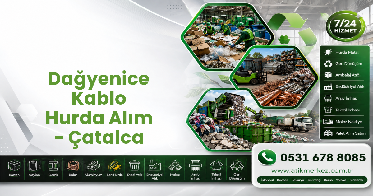 Dağyenice Kablo Hurda Alım - Çatalca