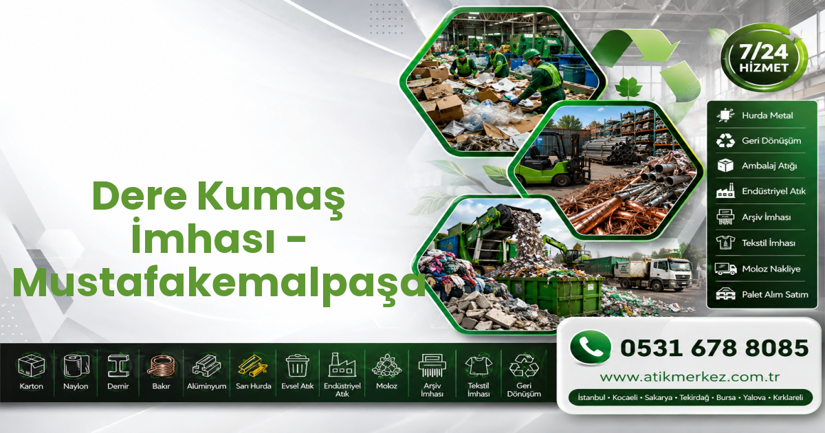 Dere Kumaş İmhası - Mustafakemalpaşa
