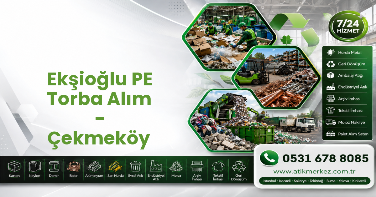 Ekşioğlu PE Torba Alım - Çekmeköy