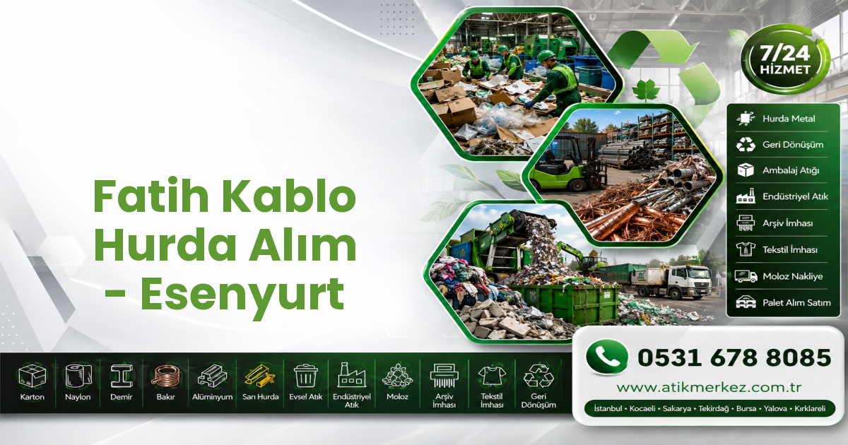 Fatih Kablo Hurda Alım - Esenyurt