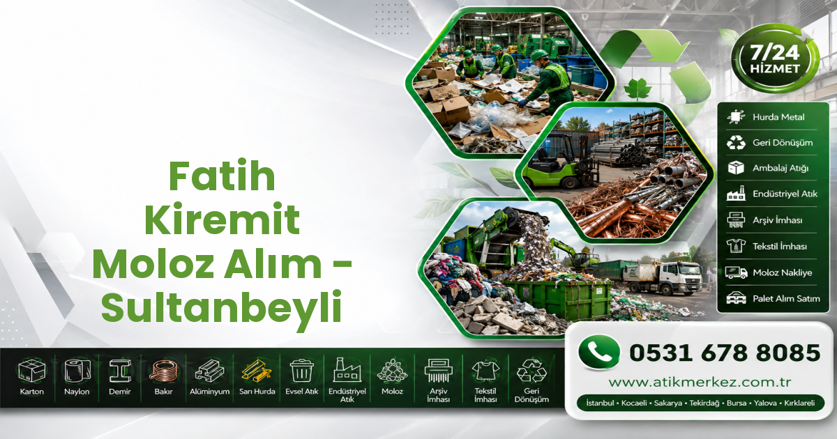 Fatih Kiremit Moloz Alım - Sultanbeyli