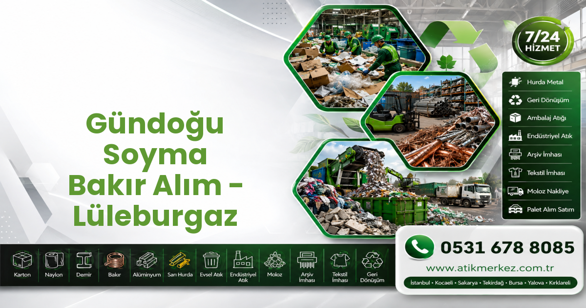 Gündoğu Soyma Bakır Alım - Lüleburgaz
