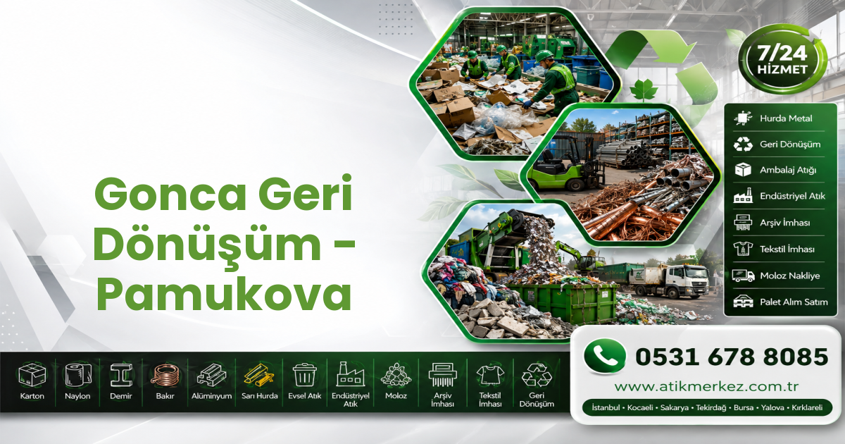 Gonca Geri Dönüşüm - Pamukova