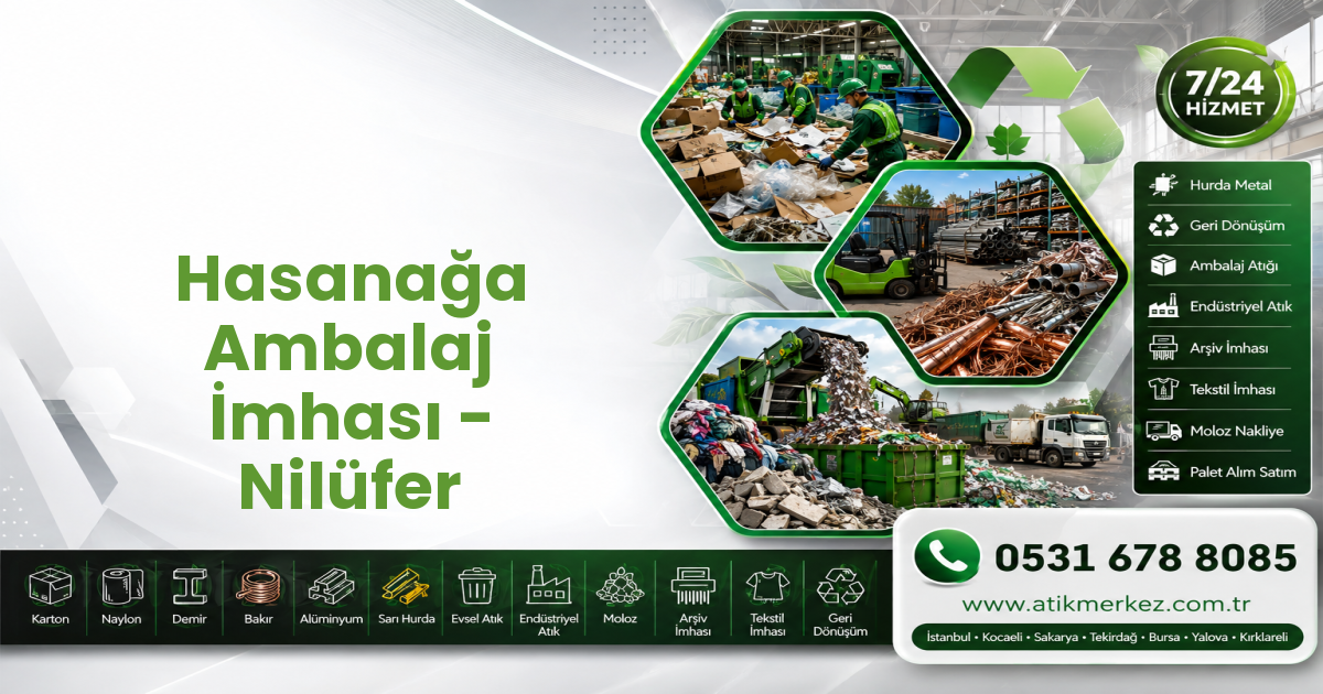 Hasanağa Ambalaj İmhası - Nilüfer