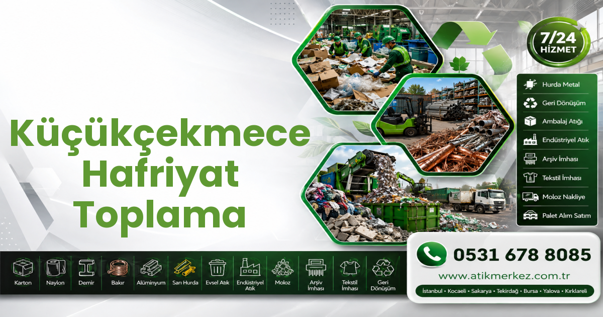 Küçükçekmece Hafriyat Toplama