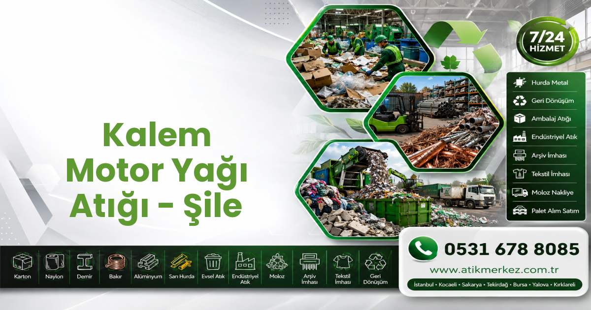Kalem Motor Yağı Atığı - Şile