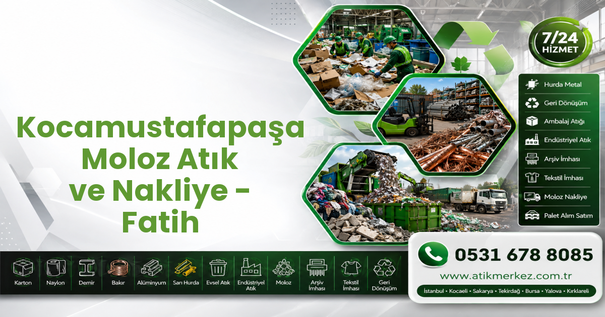 Kocamustafapaşa Moloz Atık ve Nakliye - Fatih