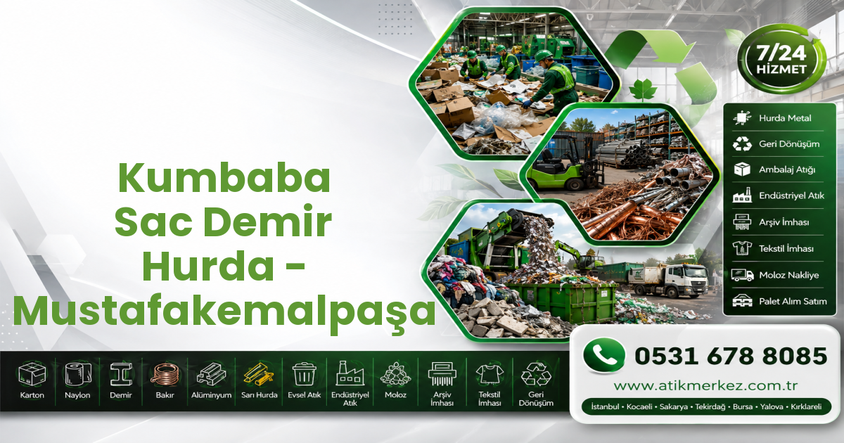 Kumbaba Sac Demir Hurda - Mustafakemalpaşa