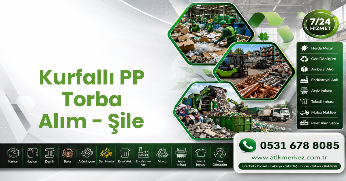 Kurfallı PP Torba Alım - Şile