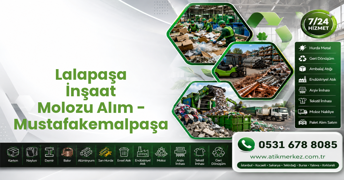 Lalapaşa İnşaat Molozu Alım - Mustafakemalpaşa