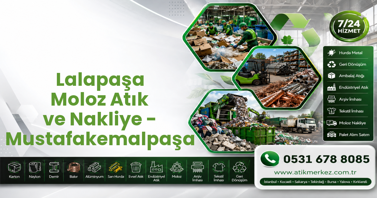 Lalapaşa Moloz Atık ve Nakliye - Mustafakemalpaşa