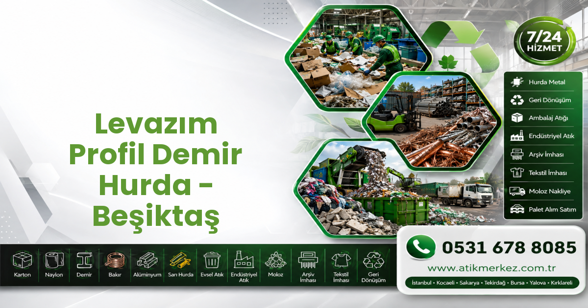 Levazım Profil Demir Hurda - Beşiktaş