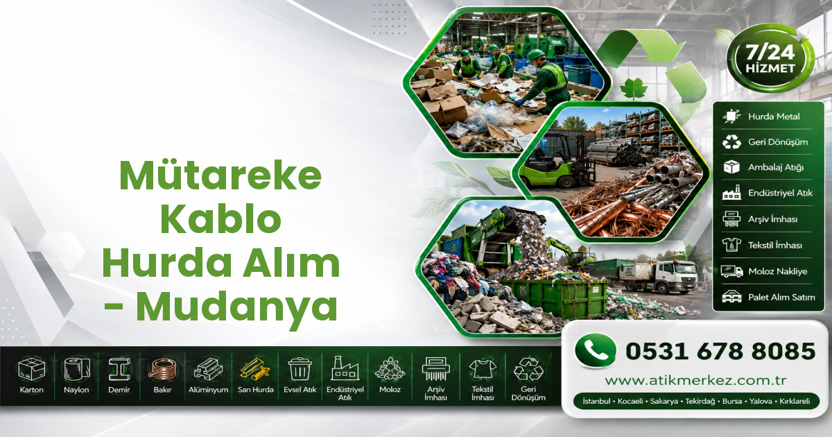 Mütareke Kablo Hurda Alım - Mudanya