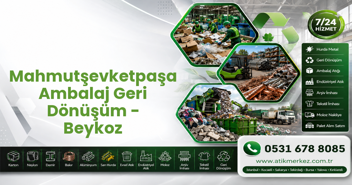 Mahmutşevketpaşa Ambalaj Geri Dönüşüm - Beykoz