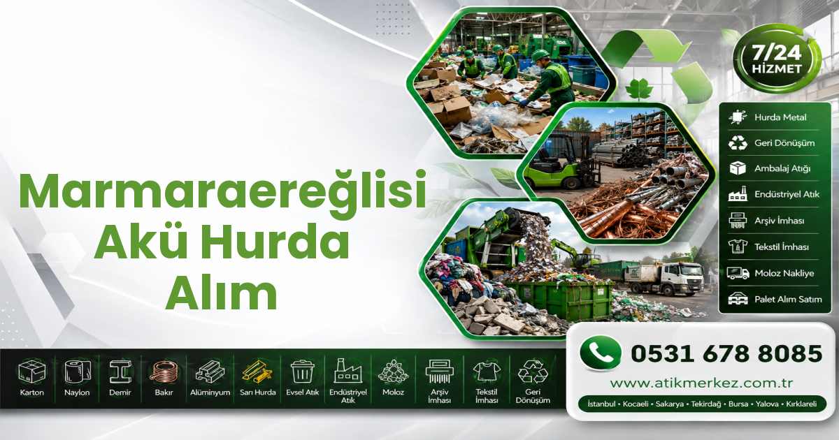 Marmaraereğlisi Akü Hurda Alım