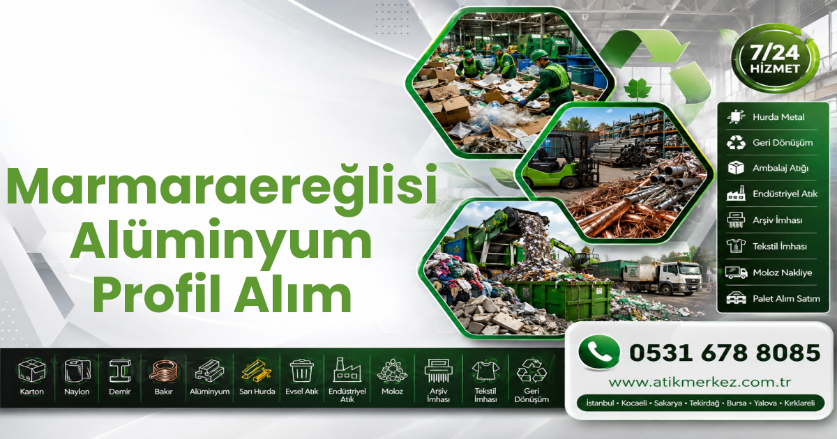 Marmaraereğlisi Alüminyum Profil Alım