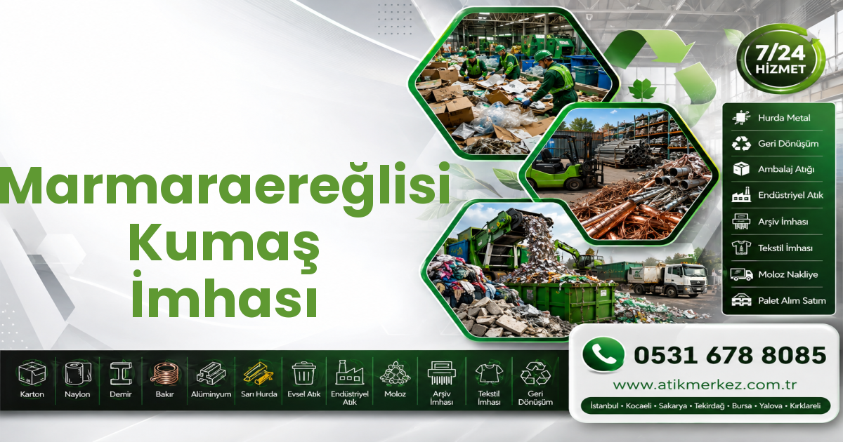 Marmaraereğlisi Kumaş İmhası