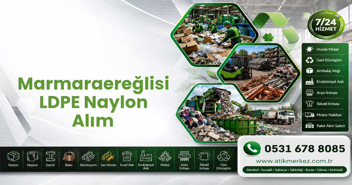 Marmaraereğlisi LDPE Naylon Alım