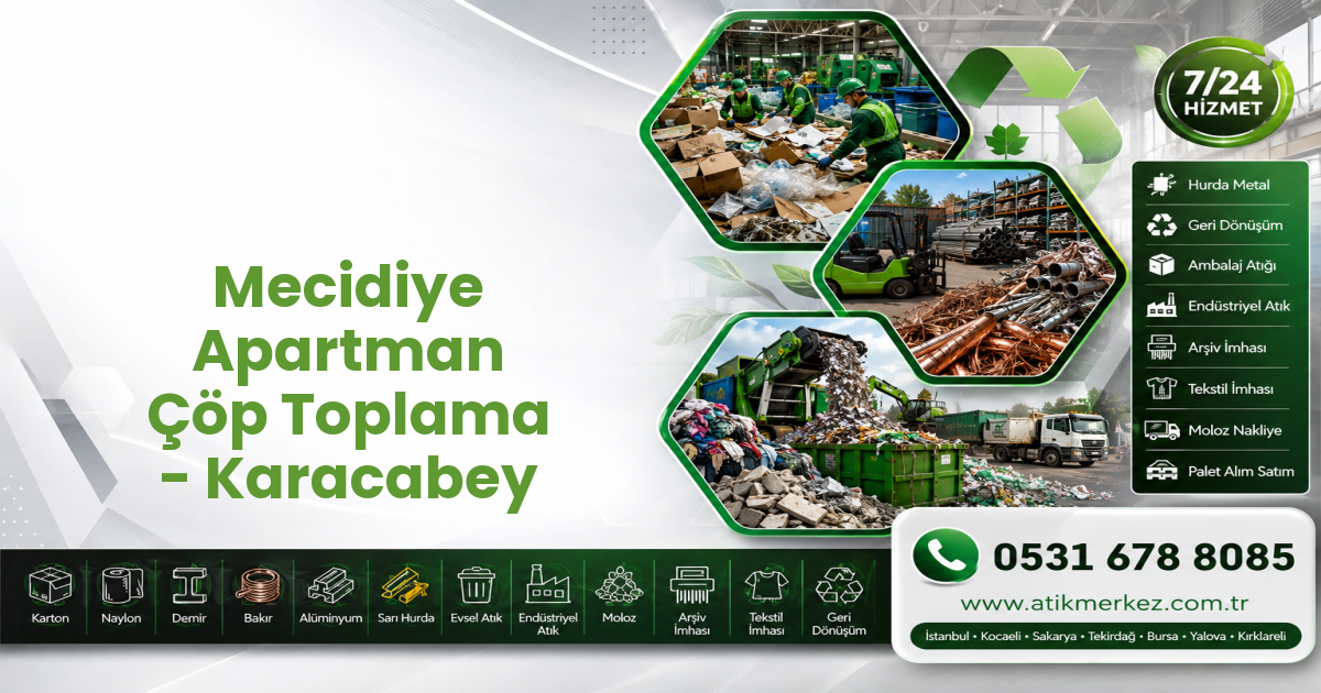 Mecidiye Apartman Çöp Toplama - Karacabey