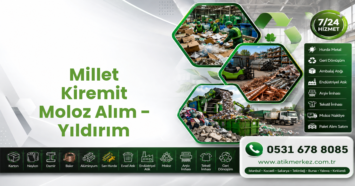 Millet Kiremit Moloz Alım - Yıldırım