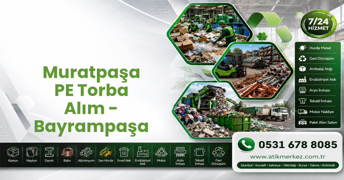 Muratpaşa PE Torba Alım - Bayrampaşa