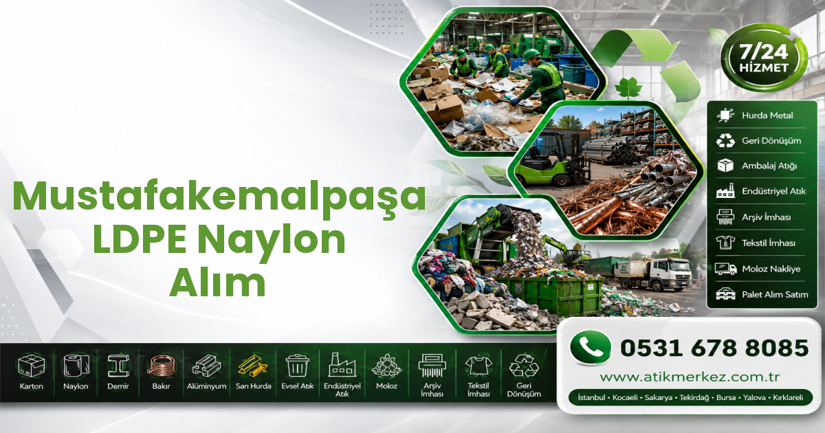 Mustafakemalpaşa LDPE Naylon Alım