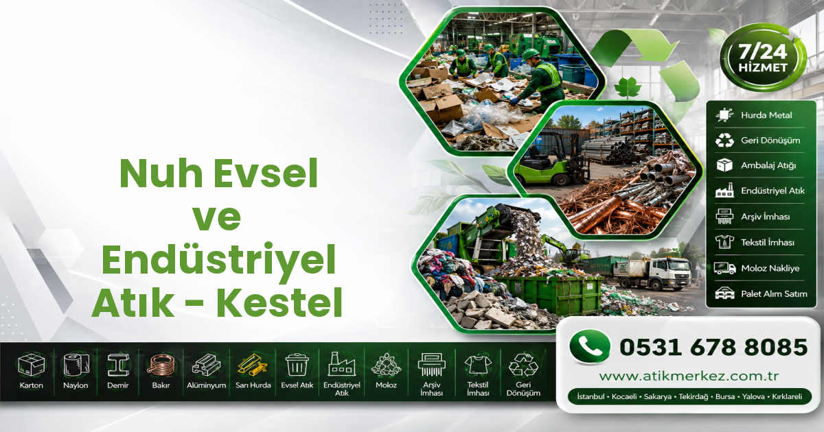 Nuh Evsel ve Endüstriyel Atık - Kestel