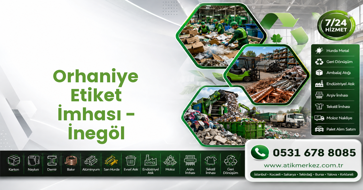 Orhaniye Etiket İmhası - İnegöl