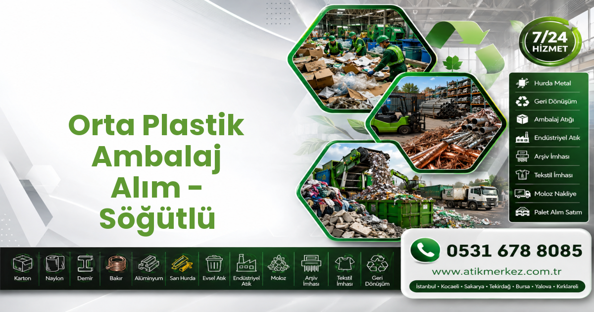 Orta Plastik Ambalaj Alım - Söğütlü