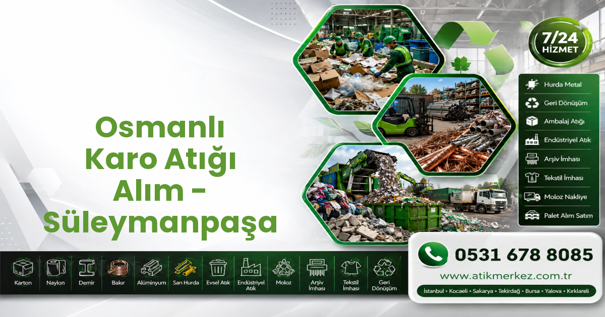 Osmanlı Karo Atığı Alım - Süleymanpaşa